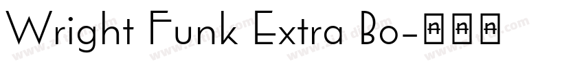 Wright Funk Extra Bo字体转换 Wright Funk Extra Bo字体转换